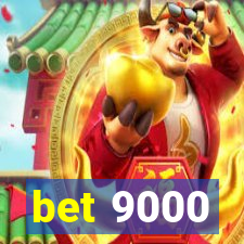 bet 9000